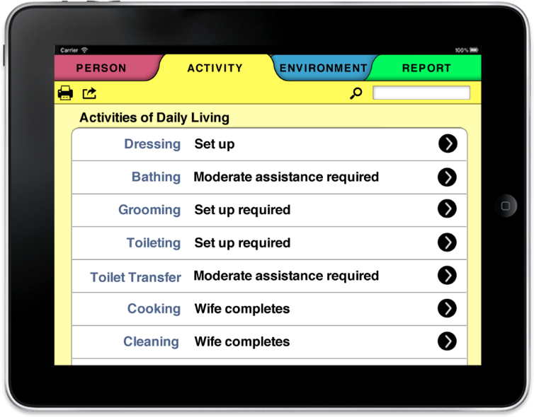 An iPad displaying an example of the Activity Module for John Doe. Activities of Daily Living include Dressing: Set-up required. Bathing: Moderate assistance required. Grooming: Set-up required. Toileting: Set-up required. Toilet Transfer: Moderate assistance required. Cooking: Wife completes. Cleaning: Wife completes. 